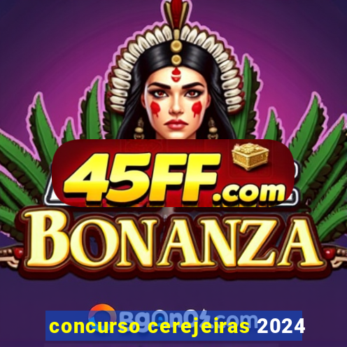 concurso cerejeiras 2024